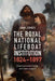 The Royal National Lifeboat Institution, 1824-1897: Organisational Change and State Support by Sam Jones