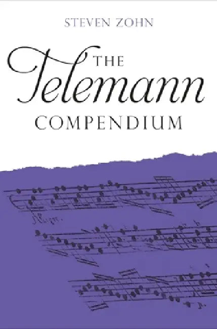 The Telemann Compendium by Steven Zohn
