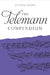 The Telemann Compendium by Steven Zohn