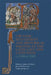 Crusade, Settlement and Historical Writing in the Latin East and Latin West, C. 1100-C.1300 by Andrew D. Buck, James H. Kane, Stephen J. Spencer