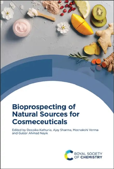 Bioprospecting of Natural Sources for Cosmeceuticals by Deepika Kathuria, Ajay Sharma, Meenakshi Verma