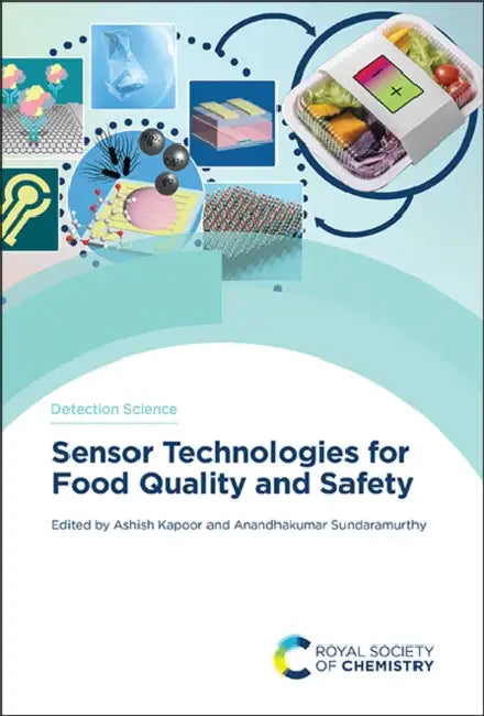 Sensor Technologies for Food Quality and Safety by Ashish Kapoor, Anandhakumar Sundaramurthy