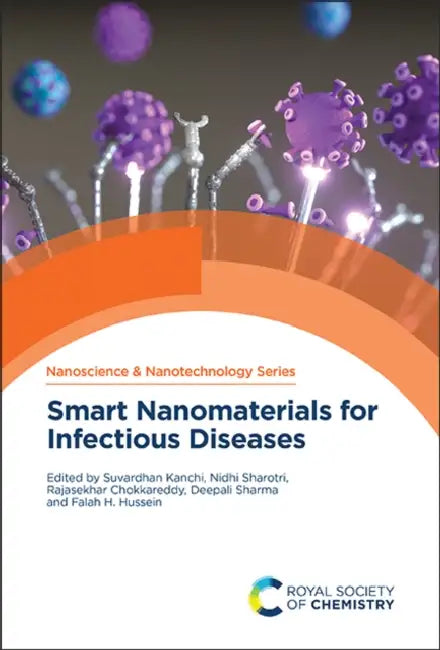 Smart Nanomaterials for Infectious Diseases by Suvardhan Kanchi, Nidhi Sharotri, Rajasekhar Chokkareddy