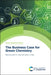 The Business Case for Green Chemistry by Glenn A. Hurst, James H. Clark