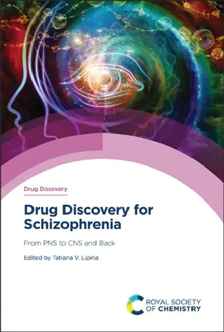 Drug Discovery for Schizophrenia: From Pns to CNS and Back by Tatiana V. Lipina, David Thurston