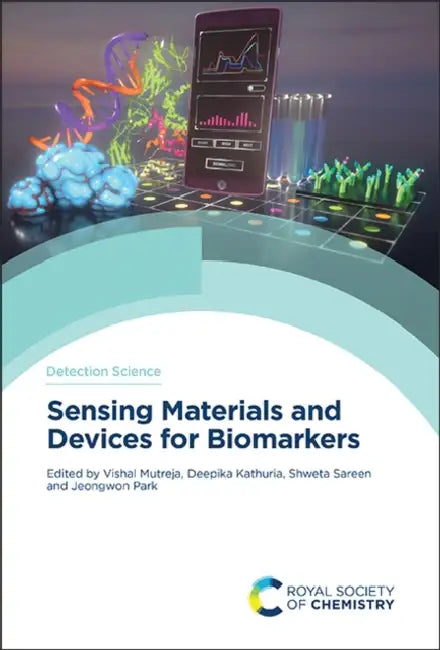 Sensing Materials and Devices for Biomarkers by Vishal Mutreja, Deepika Kathuria, Shweta Sareen