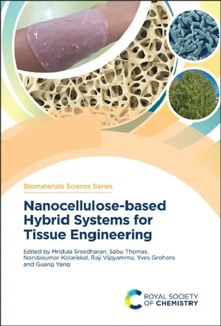 Nanocellulose-Based Hybrid Systems for Tissue Engineering by Mridula Sreedharan, Sabu Thomas, Nandakumar Kalarikkal