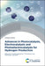 Advances in Photocatalysis, Electrocatalysis and Photoelectrocatalysis for Hydrogen Production by R. Geetha Balakrishna, R. Shwetharani, Theerthagiri Jayaraman
