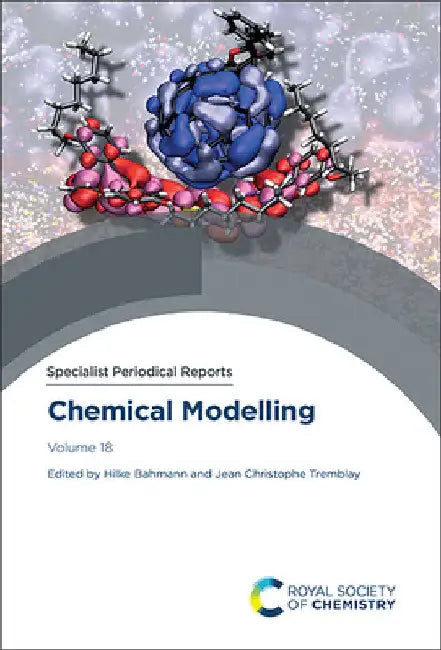 Chemical Modelling: Volume 18 by Hilke Bahmann