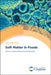 Soft Matter in Foods by Graeme Gillies, Dérick Rousseau