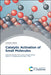 Catalytic Activation of Small Molecules by Mustafa Yasin Aslan, Angela Daisley, Justin S. J. Hargreaves