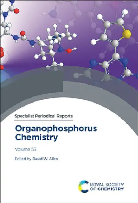 Organophosphorus Chemistry: Volume 53 by David W. Allen