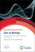 Zinc in Biology: Molecular Structures, Cellular Processes and Living Systems by Hiroyuki Yasui, Taiho Kambe