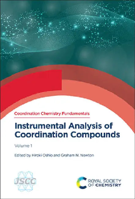 Instrumental Analysis of Coordination Compounds: Volume 1 by Hiroki Oshio