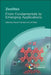 Zeolites: From Fundamentals to Emerging Applications by David P. Serrano, Jiří Čejka