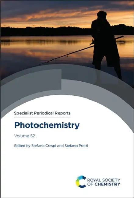 Photochemistry: Volume 52 by Stefano Crespi, Stefano Protti
