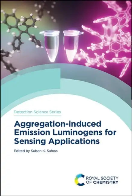 Aggregation-Induced Emission Luminogens for Sensing Applications by Suban K. Sahoo