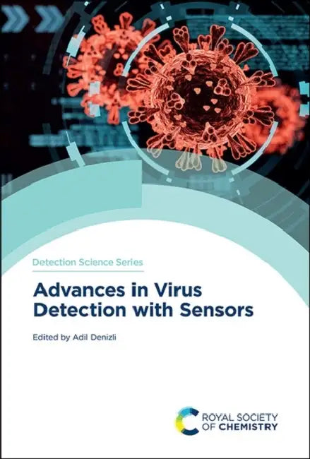Advances in Virus Detection with Sensors by Adil Denizli
