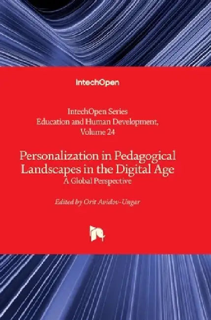 Personalization in Pedagogical Landscapes in the Digital Age - A Global Perspective: A Global Perspective by Katherine Meltzoff