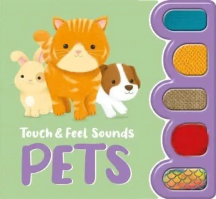 Touch & Feel Sounds: Pets by Igloo Books Ltd