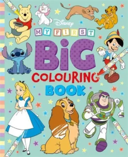 Disney: My First Big Colouring Book by Walt Disney