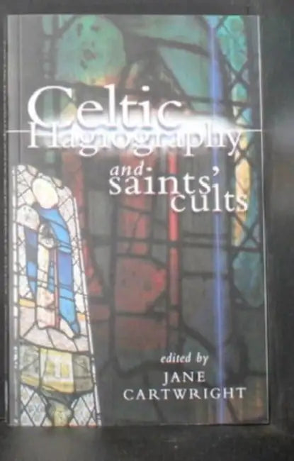 Celtic Hagiography and Saints' Cults by Shiyi (Fudan University, China) Chen