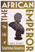 The African Emperor : The Life Of Septimius Severus by Simon Elliott