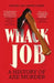 Whack Job : A History Of Axe Murder by Rachel McCarthy James