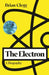 The Electron: A Biography by Brian Clegg