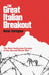 The Great Italian Breakout: The Most Audacious Escapes of the Second World War by Karen Farrington