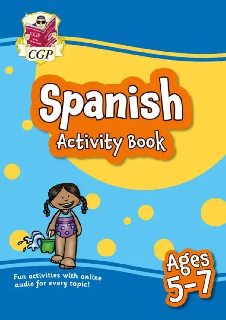 Spanish Activity Book for Ages 5-7 (with Online Audio) by CGP Books