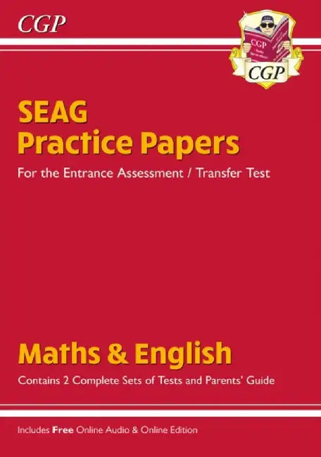 New SEAG Entrance Assessment Practice Papers (with Parents' Guide & Online Edition) by CGP Books