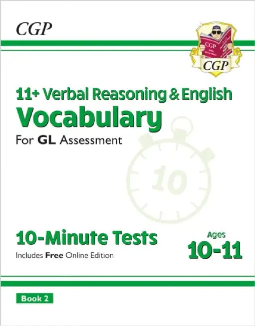 11+ GL 10-Minute Tests: Vocabulary for Verbal Reasoning & English - Ages 10-11 Book 2 (with Onl. Ed) by CGP Books