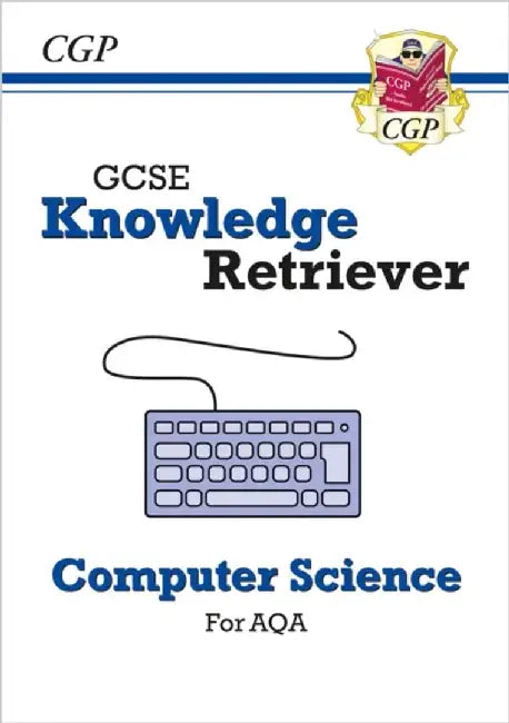 New GCSE Computer Science AQA Knowledge Retriever by CGP Books