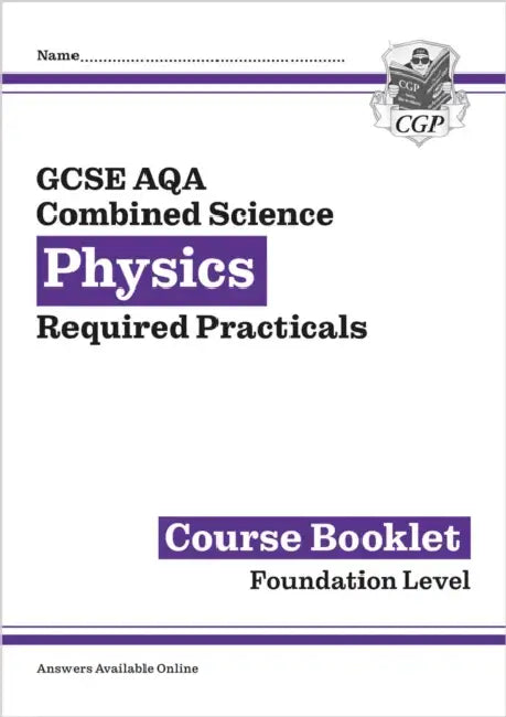 GCSE Combined Science Physics AQA Required Practicals Course Booklet - Foundation by CGP Books