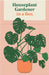 Houseplant Gardener in a Box by Jane Perrone