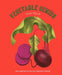 Vegetable Genius: 200 clever ways to take your vegetables further by Anna Berrill