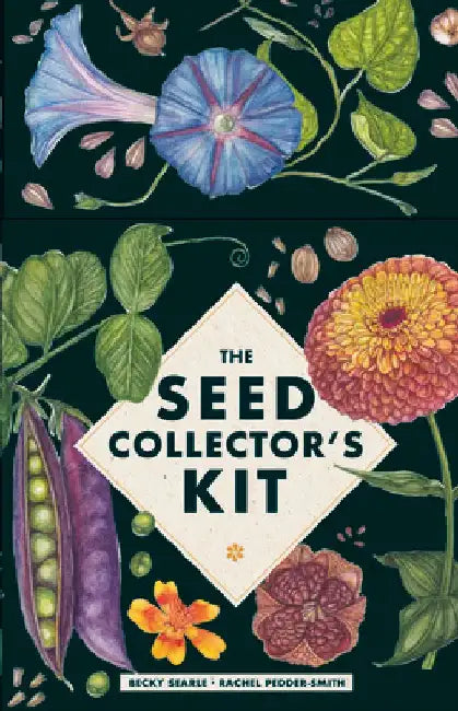 The Seed Collector's Kit by Becky Searle