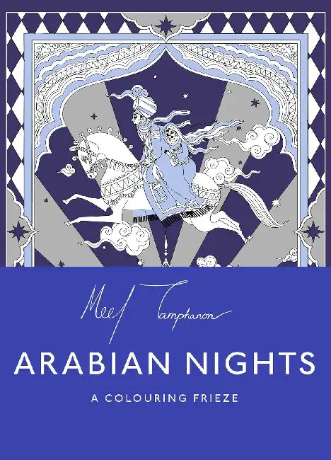 The Arabian Nights: A Colouring Frieze: A Skittledog Colouring Frieze (sensational line drawings that unfold to reveal a spectacular, five-foot long image) by Meel Tamphanon