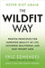 The Wildfit Way: Proven Principles for Improved Quality of Life, Extended Healthspan and Easy Weight Loss by Eric Edmeades