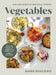 Vegetables: Easy and Inventive Vegetarian Suppers by Diacono Mark