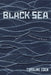 Black Sea: Dispatches and Recipes - Through Darkness and Light by Eden Caroline