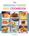 The Seriously Good Kids Cookbook by Sue Quinn