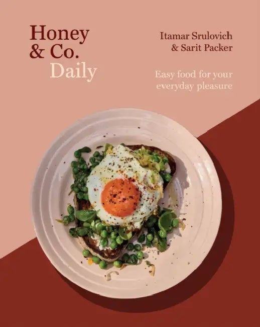 Honey & Co Daily: Easy Food for Your Everyday Pleasure by Itamar Srulovich, Sarit Packer