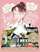 Jane Was Here: An Illustrated Guide to Jane Austen's England by Nicole Jacobsen
