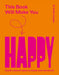 This Book Will Make You Happy: How to Boost Your Serotonin Every Day by Katie Cooper