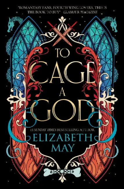 To Cage A God by Elizabeth May