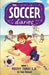 The Soccer Diaries Book 1: Rocky Takes L.A. by Tom Palmer