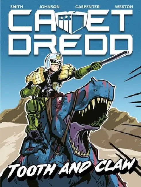 Cadet Dredd: Tooth and Claw by Matthew Smith