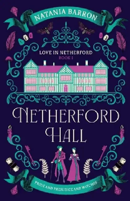 Netherford Hall by Natania Barron